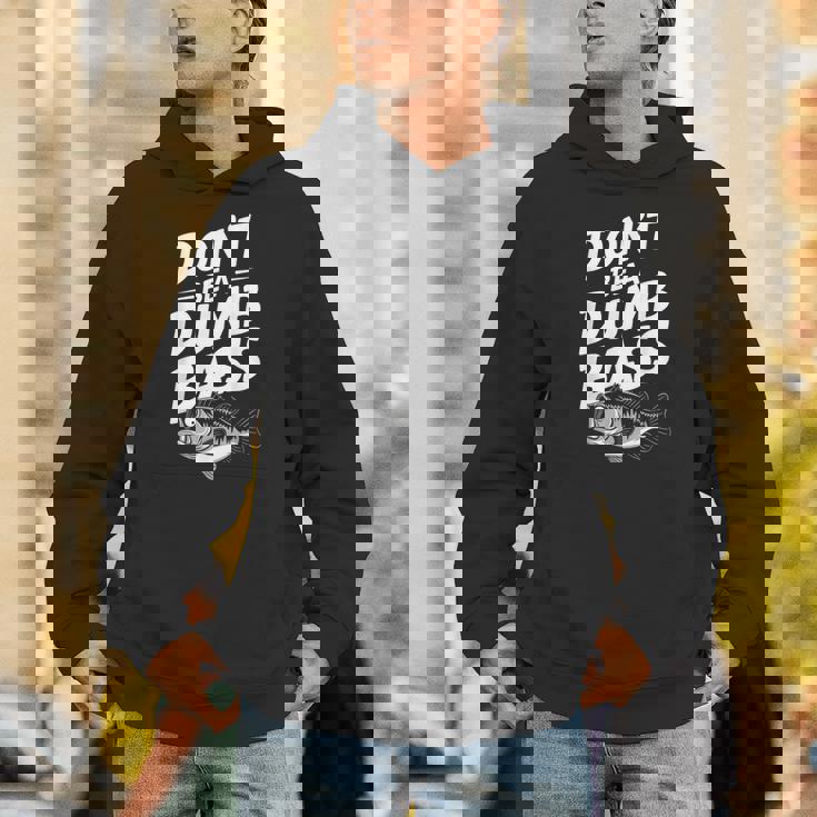 Don’T Be A Dumb Bass Fishing Lover パーカー