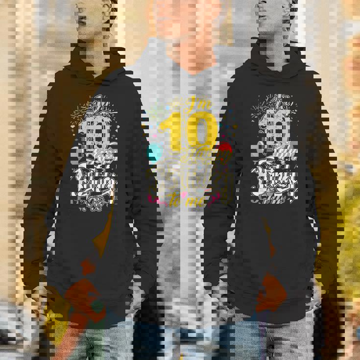 I'm 10 Years Old Happy Birthday To Me 10Th Birthday パーカー