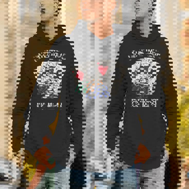 Im Just Here For The Pot ポーカーダイス カジノカード パーカー