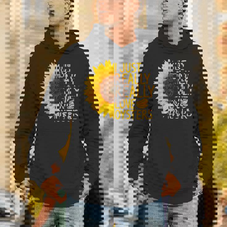 I Just Really Love Oysters ギフト レディース メンズ Mollusc ひまわり Hoodie