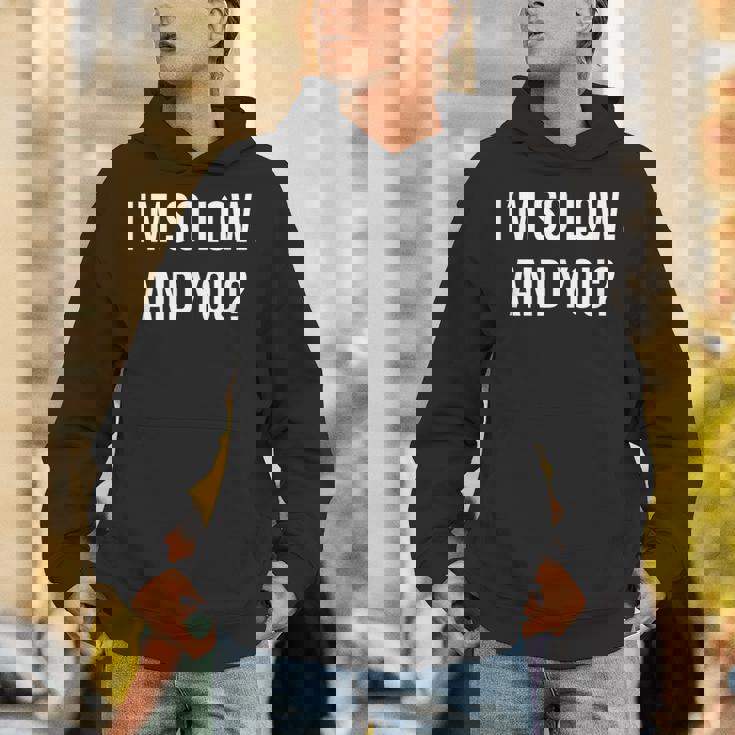 面白いtシャツ 下ネタ 文字 ダジャレ メンズ おもしろtシャツ ジョーク 男性用 英語 I'mo Low Hoodie