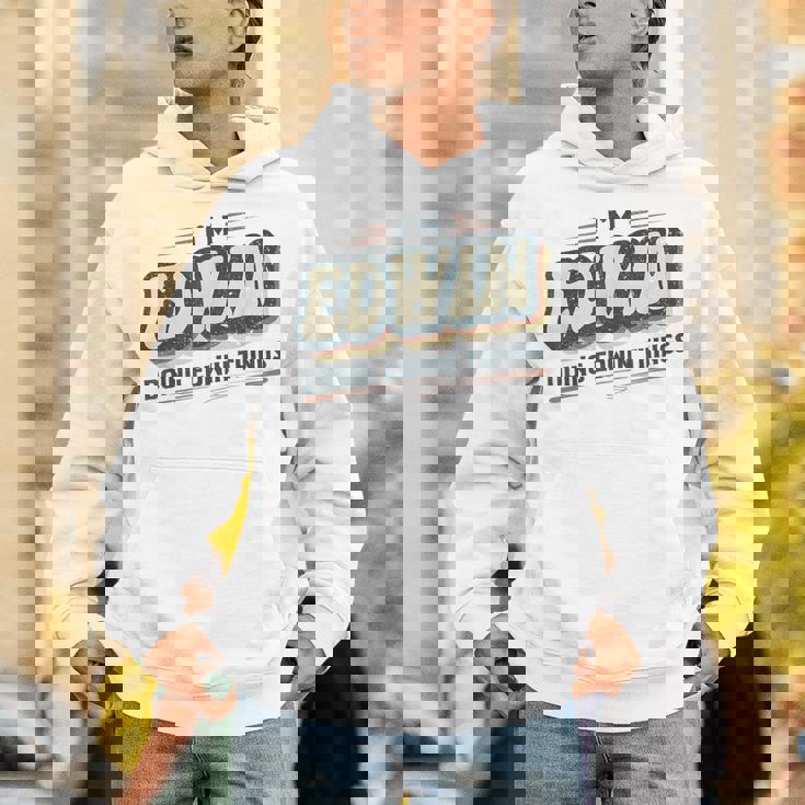 I'm Edwin Doing Edwin Things Edwin 名前 パーカー