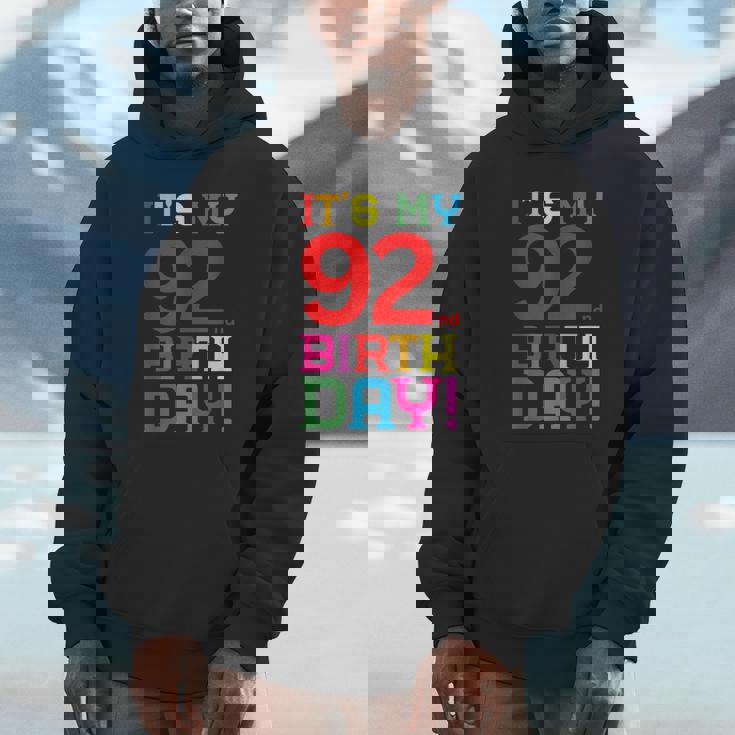 92歳 カラフル Happy Birthday Its My 92Th Birthday Hoodie