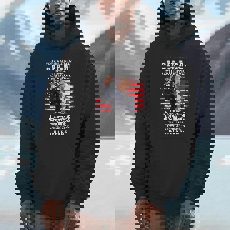 You Are A Great Great Dad Support Trump Father's Day On Back Hoodie