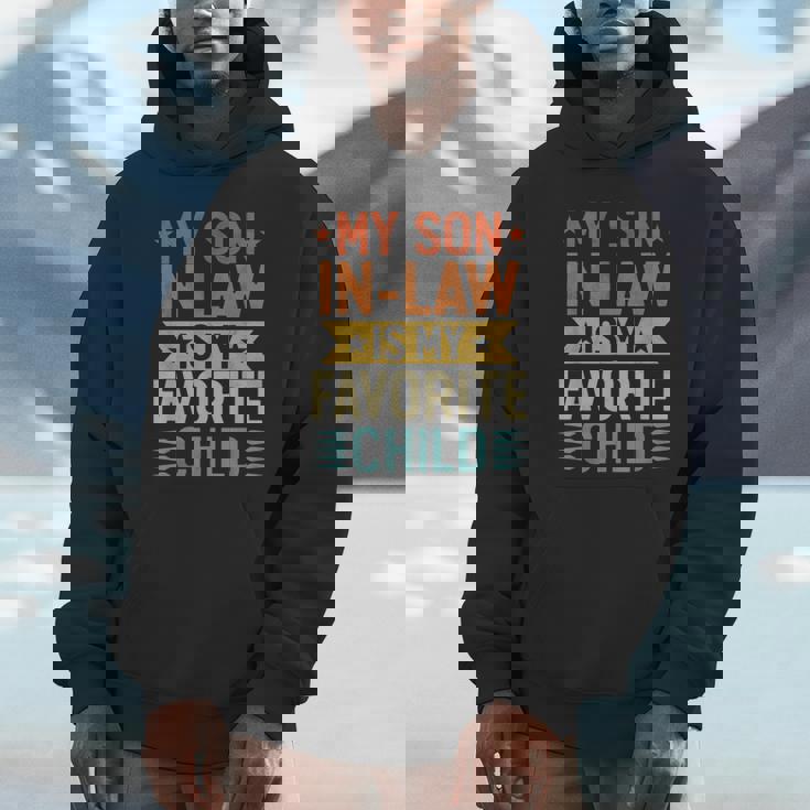 My Son-In-Law Is My Favorite Child Humor Family Fathers Day Hoodie