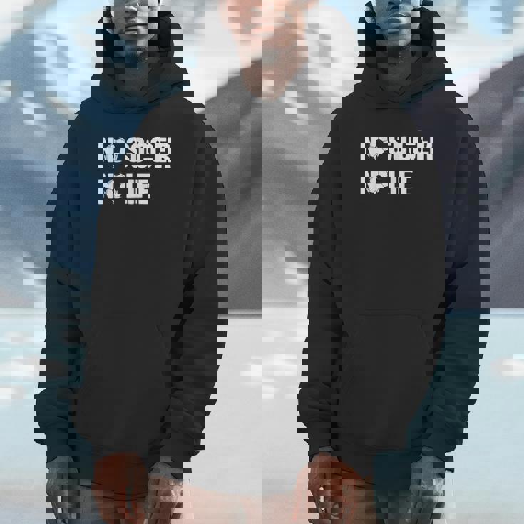 ノーサッカーノーライフ サッカー好き アウトドア好き フットサル好き クール サッカーサークル フットサル サッカー Hoodie