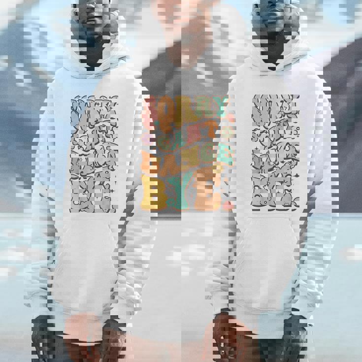 Sorry Can't Dance Bye シャツ キュート ダンス グルービー ヒッピーフラワー パーカー