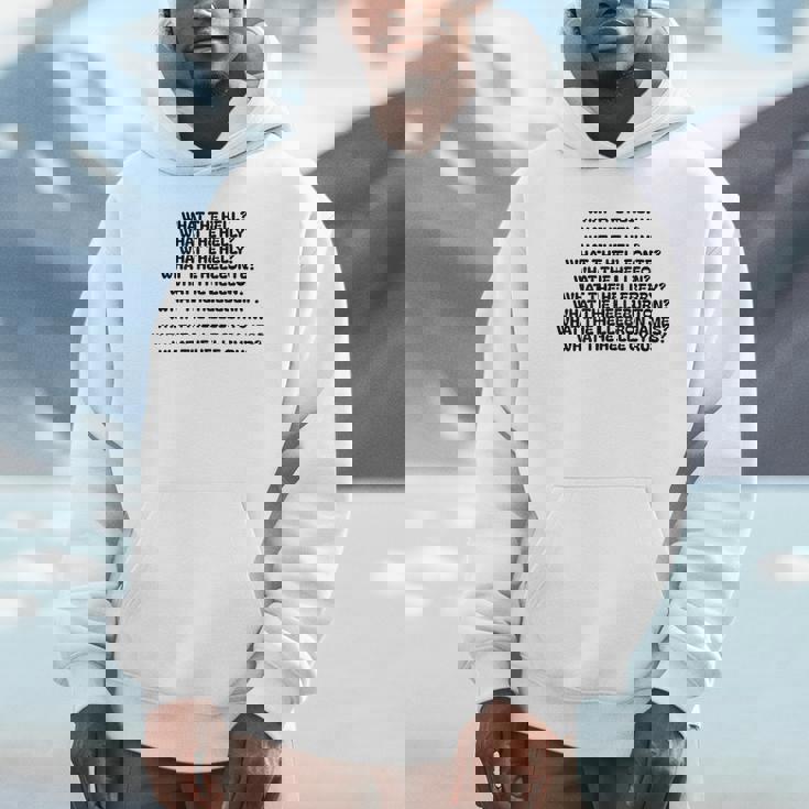 What The Hell What The Helly What The Helly 裏面 Hoodie
