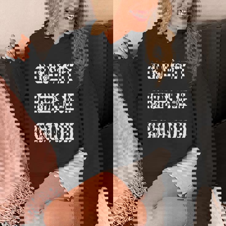 Gravity Keep Me Grounded。 長袖tシャツ パーカー