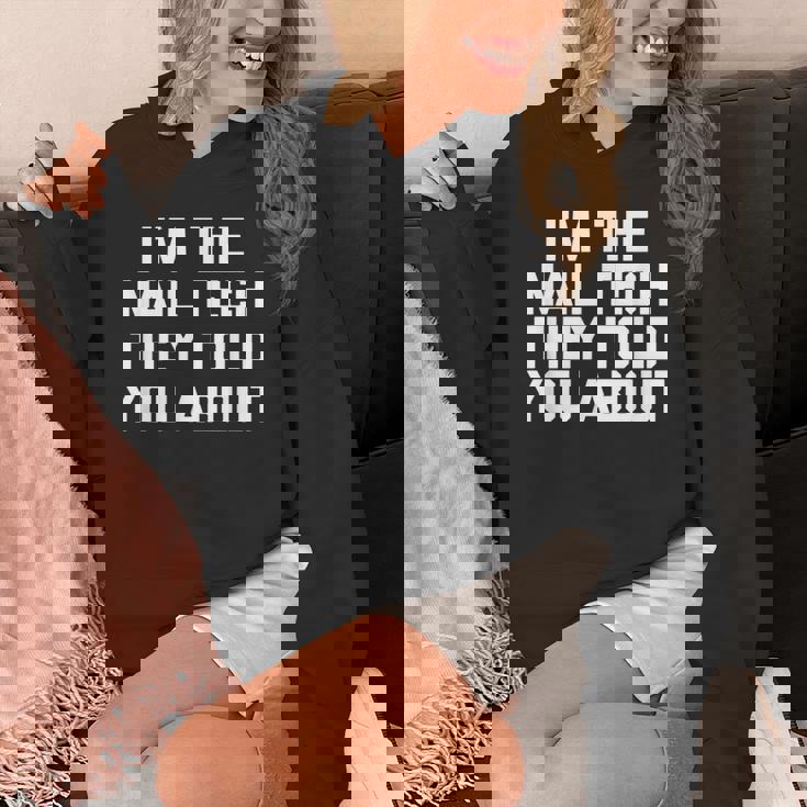 I'm The Nail Tech They Told You About Nail Tech パーカー