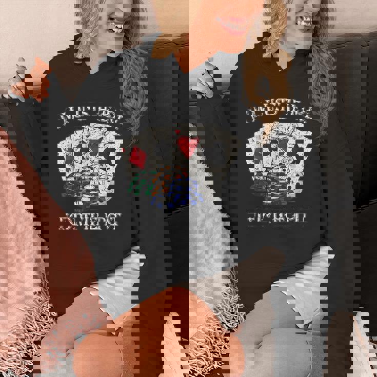 Im Just Here For The Pot ポーカーダイス カジノカード パーカー