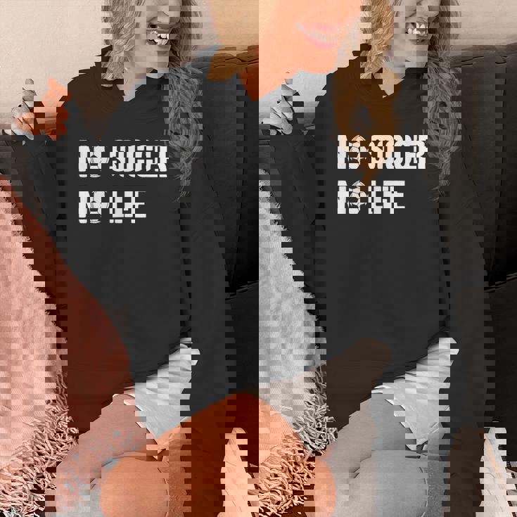 ノーサッカーノーライフ サッカー好き アウトドア好き フットサル好き クール サッカーサークル フットサル サッカー Hoodie