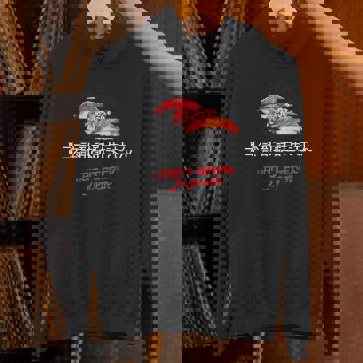 I Don'tpeak Japanese 面白い日本の漢字寿司ギフト パーカー