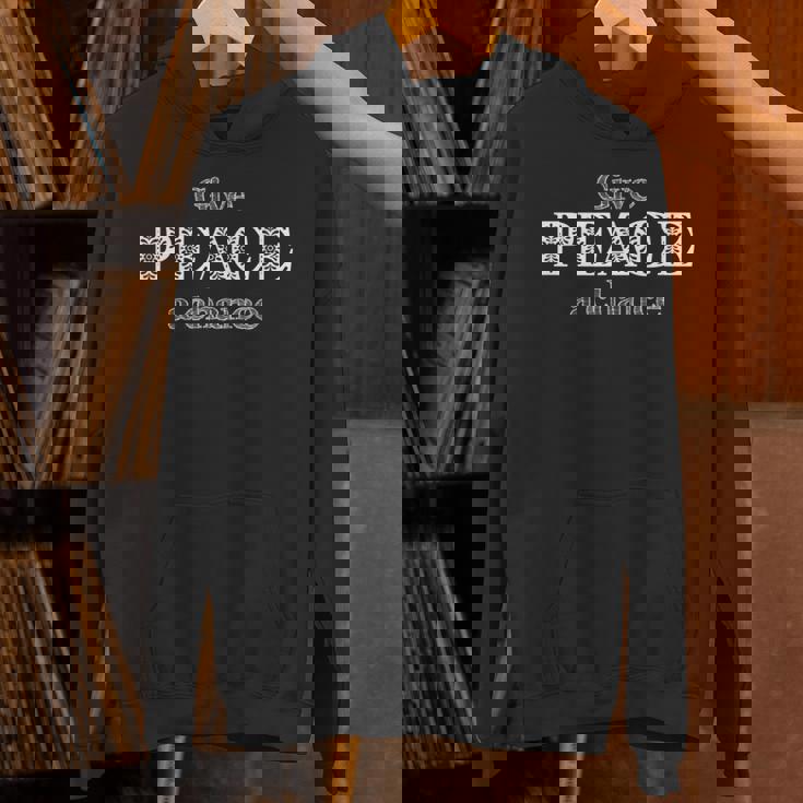 Give Peace A Chance No War World Unite In Love Freedom パーカー