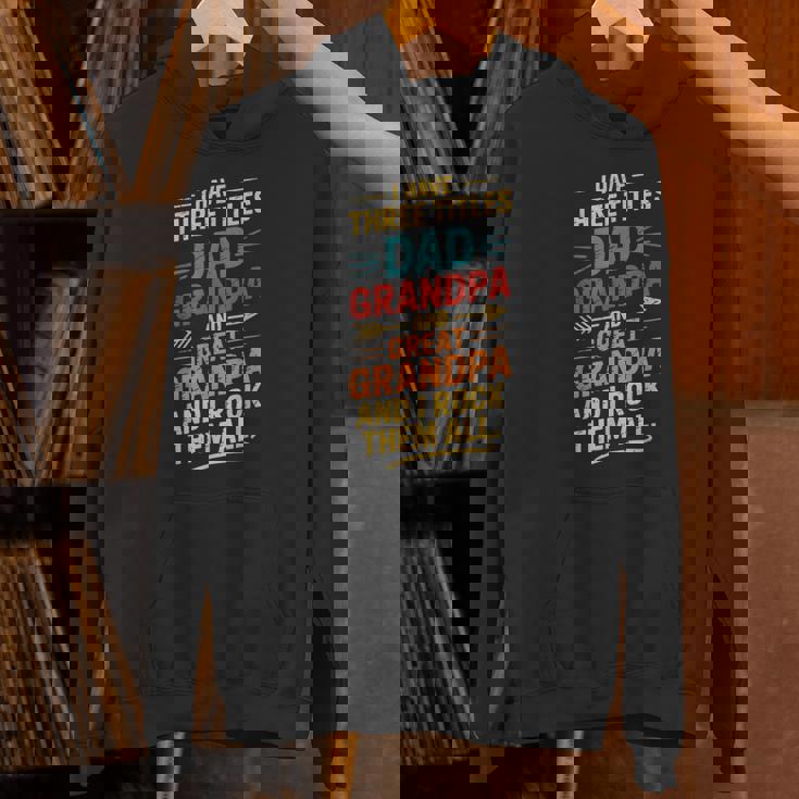 I Have Three Titles Dad And Grandpa 父の日 ビンテージtシャツ パーカー