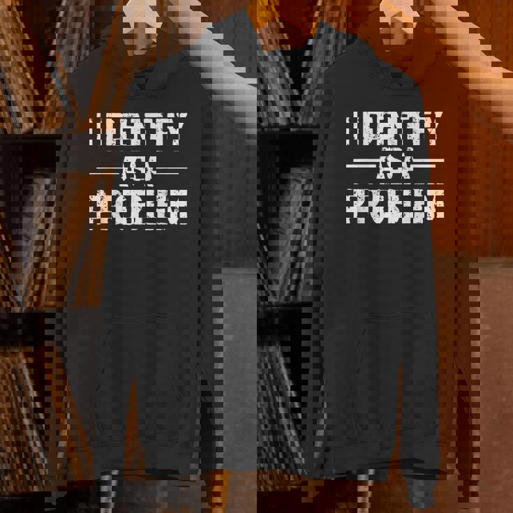 I Identify As A Problem パーカー