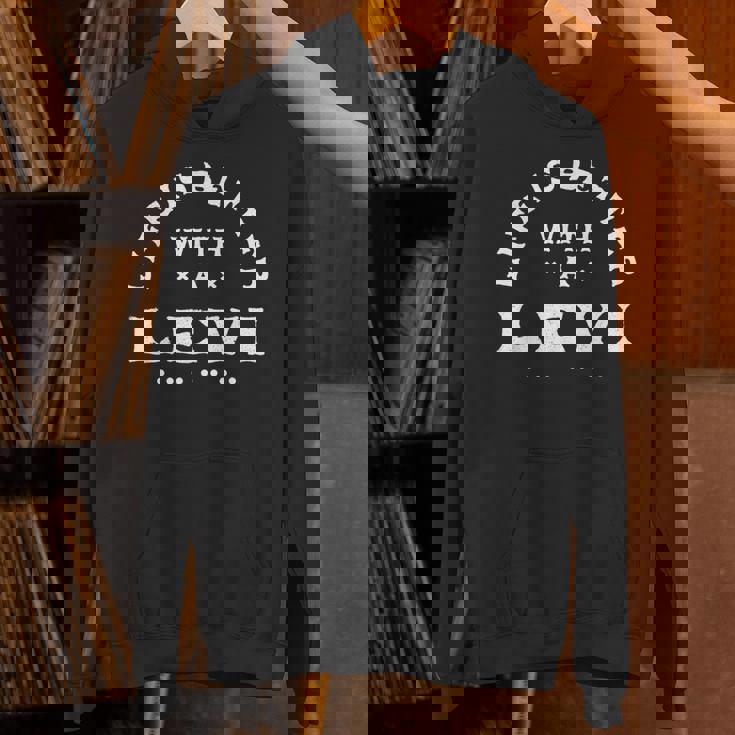 Life Is Better With A Levi Name 面白い皮肉なニックネーム Hoodie