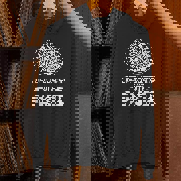 Life Is Better With パスタ スパゲッティ イタリア料理好き Hoodie