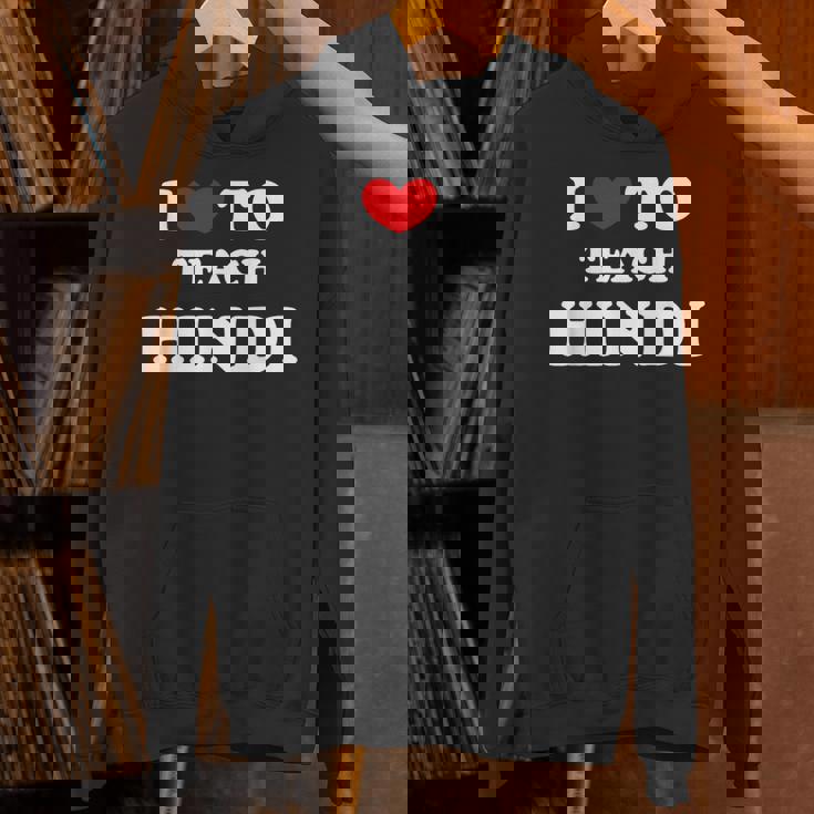 I Love To Teach ヒンディー語、ヒンディー教師 パーカー