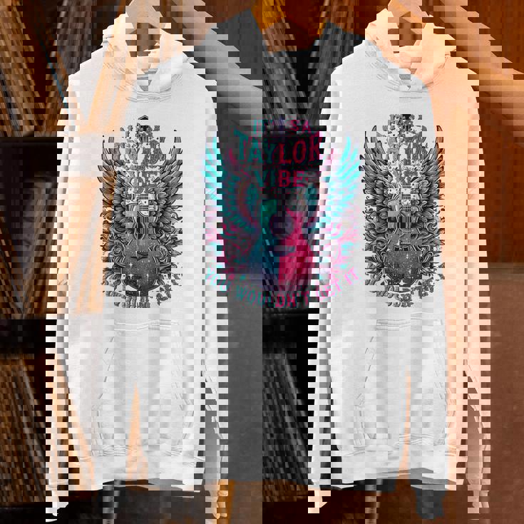 It's A Taylor Vibe You Wouldn't Get It Hoodie