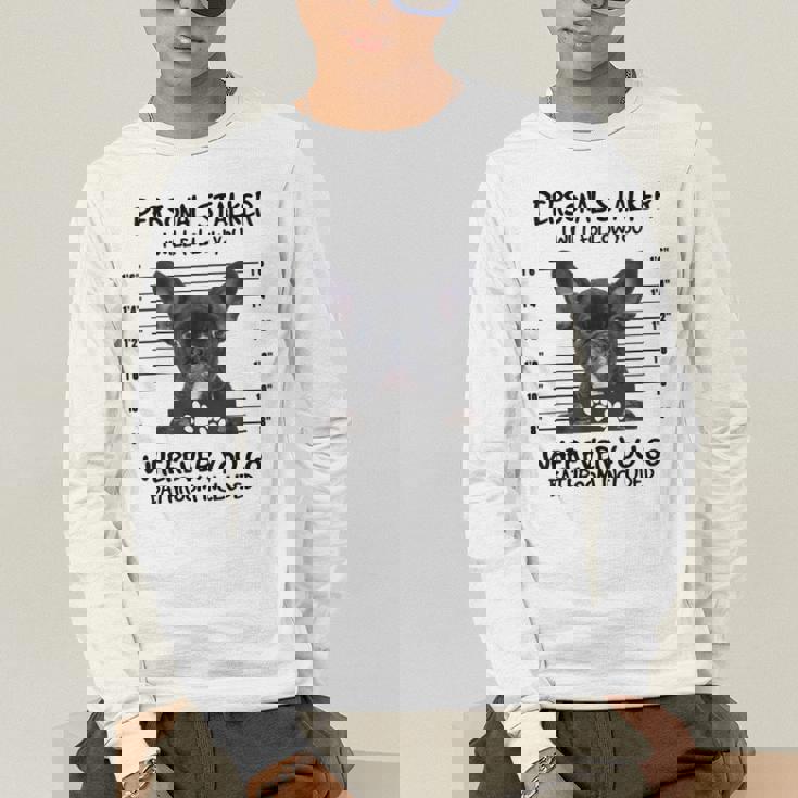Personal Stalker French Bulldog Men's Long Sleeve T-Shirt