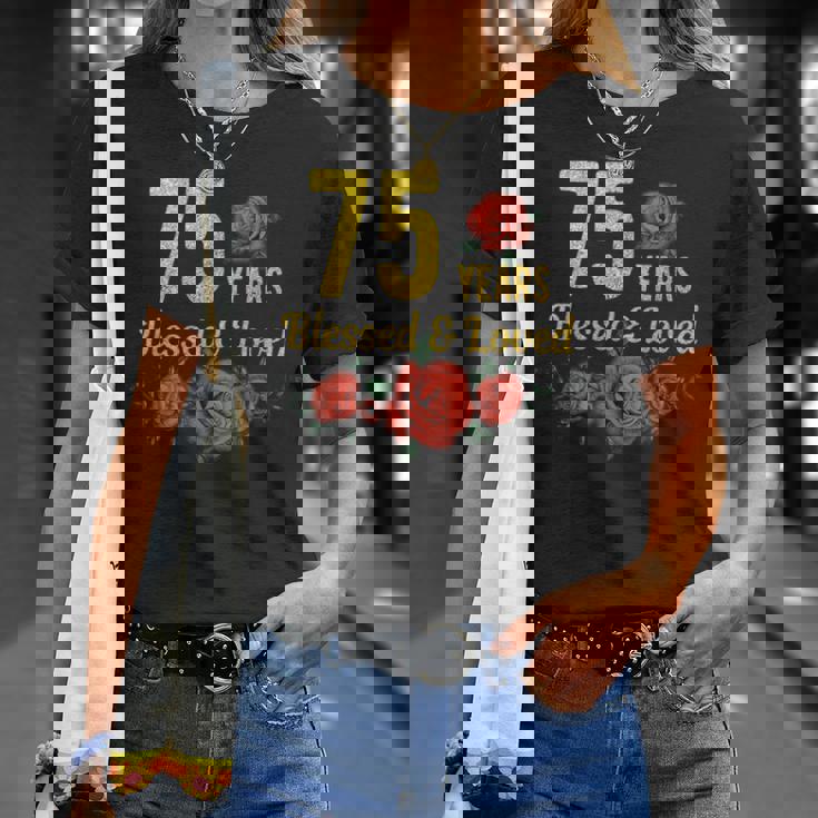 75歳 祝福され愛されたバラの花 フローラル 75歳の誕生日 Tシャツ 彼女への贈り物