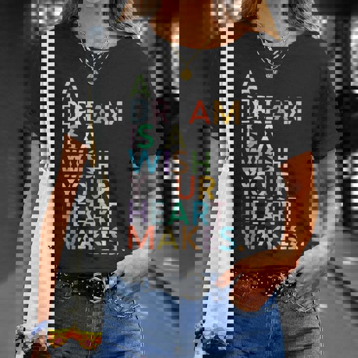 A Dream Is A Wish Your Heart Make Tシャツ 彼女への贈り物