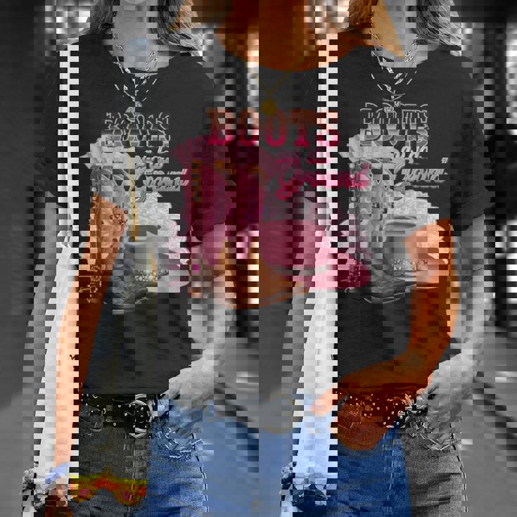 Boots On The Ground Boot Cowboy Western Cowgirl Women T-Shirt Gifts for Her