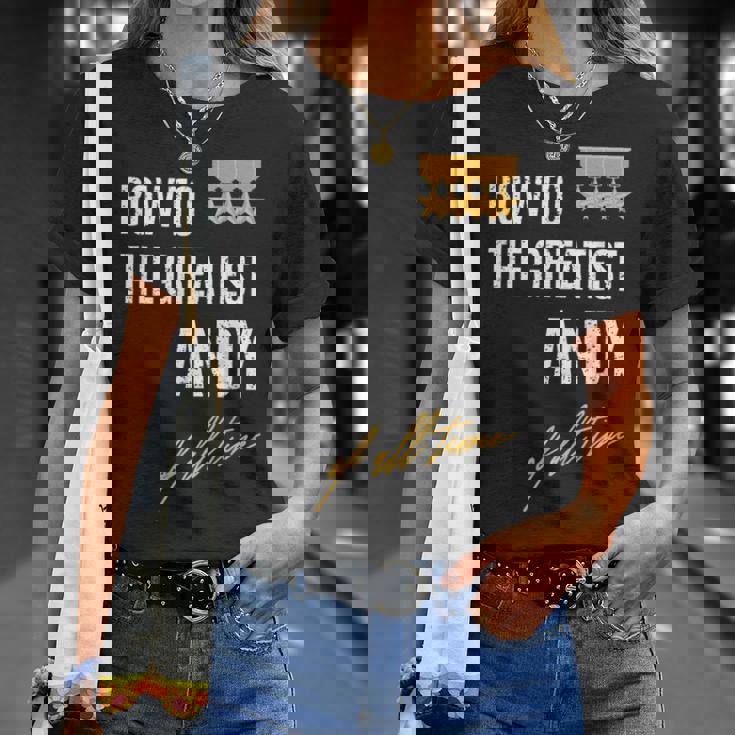 Bow To The Greatest Andy Of All Time ファーストネームのことわざ Tシャツ 彼女への贈り物