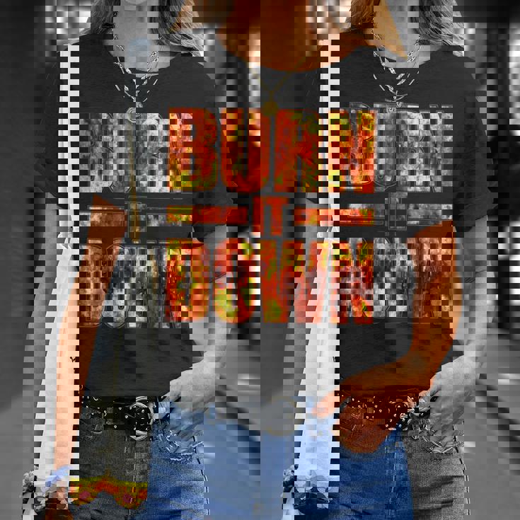 Burnit Down Fire Flames Tシャツ 彼女への贈り物
