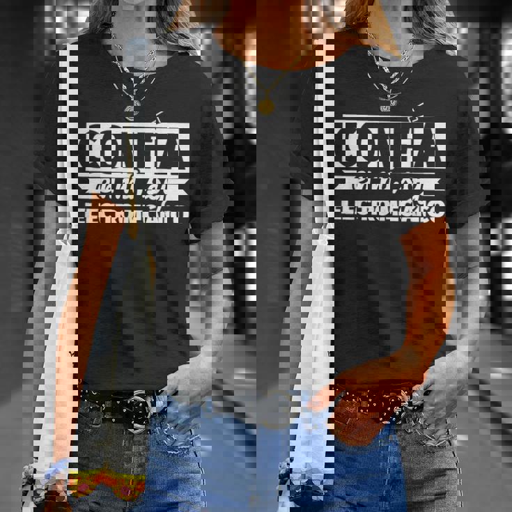 Confía En Mioy Electromecánico Camiseta unisex Regalos para ella