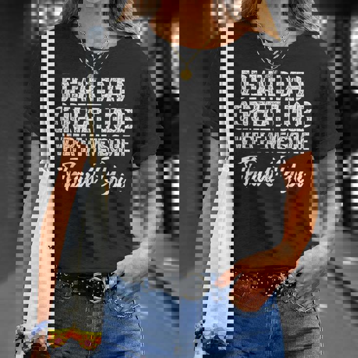 Dear Dad Great Job Were Awesome 父の日 Tシャツ 彼女への贈り物