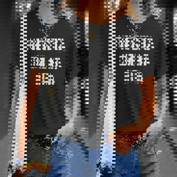 Fantastica Come Mia Figlia Regalo Per La Mamma Da Figlia Maglietta Regalos para ella