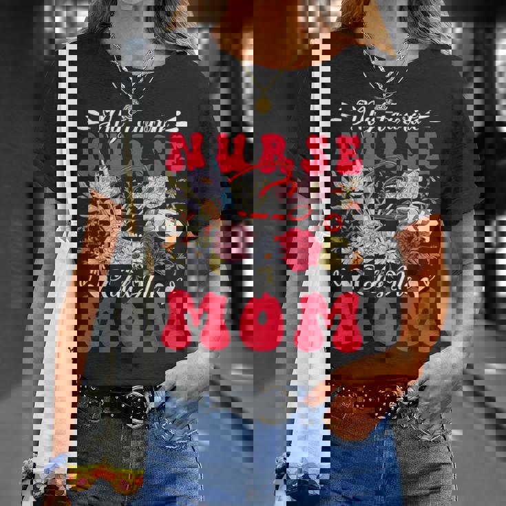 My Favorite Nurse Calls Me Mom Mother's Day Flowers T-Shirt Gifts for Her