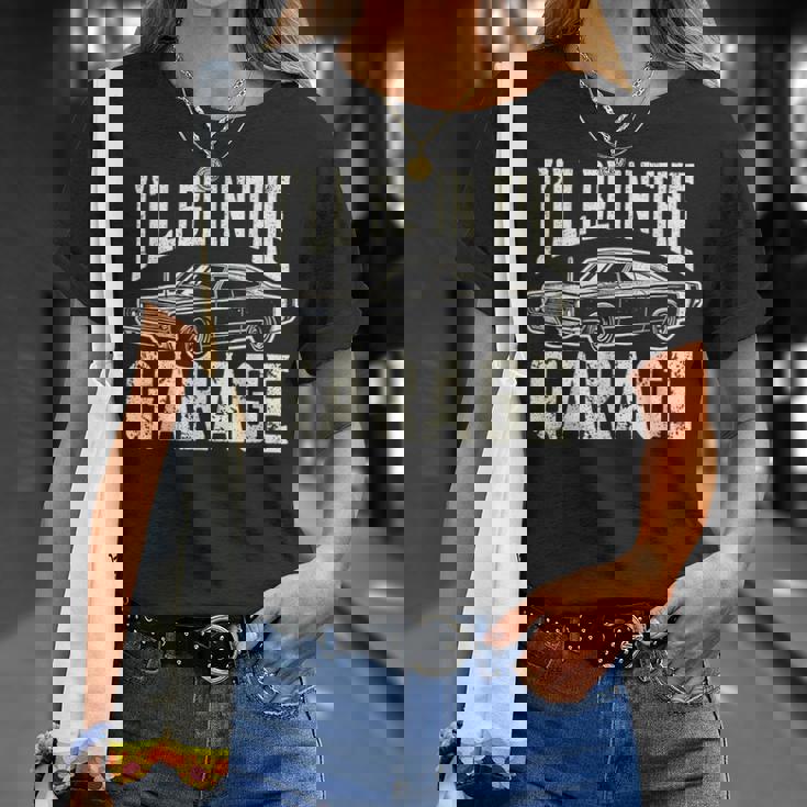 Dad 父の日 車好き I'll Be In The Garage Tシャツ 彼女への贈り物