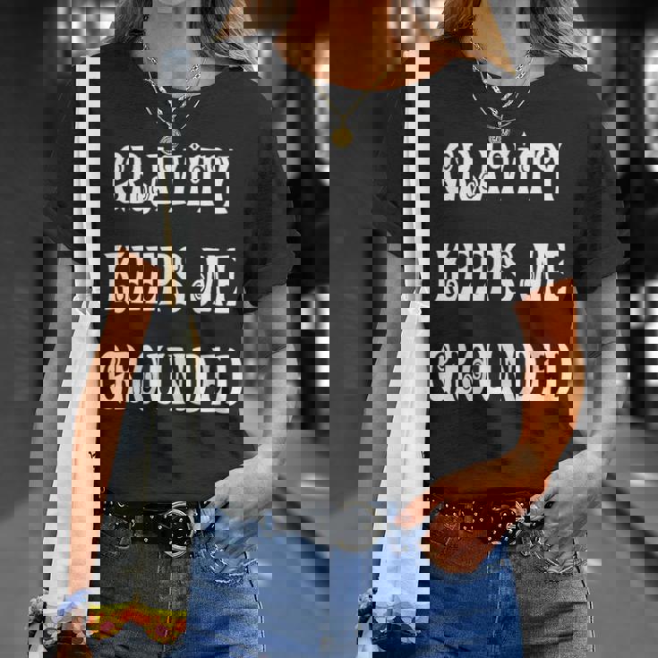 Gravity Keep Me Grounded。 長袖tシャツ Tシャツ 彼女への贈り物