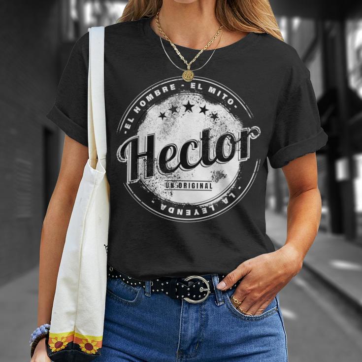 Hector El Hombre El Mito La Leyend Hector Nombre Camiseta unisex Regalos para ella
