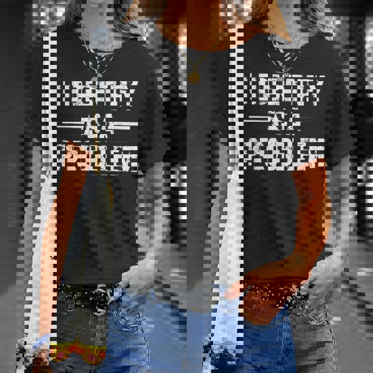 I Identify As A Problem Tシャツ 彼女への贈り物