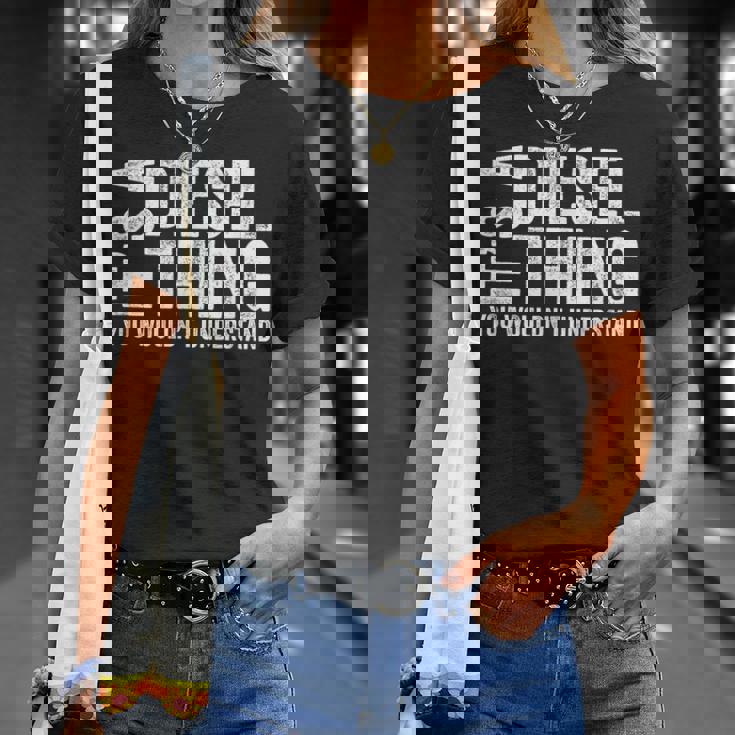 It's A Diesel Thing You Wouldn't Understand トラックドライバー Tシャツ 彼女への贈り物