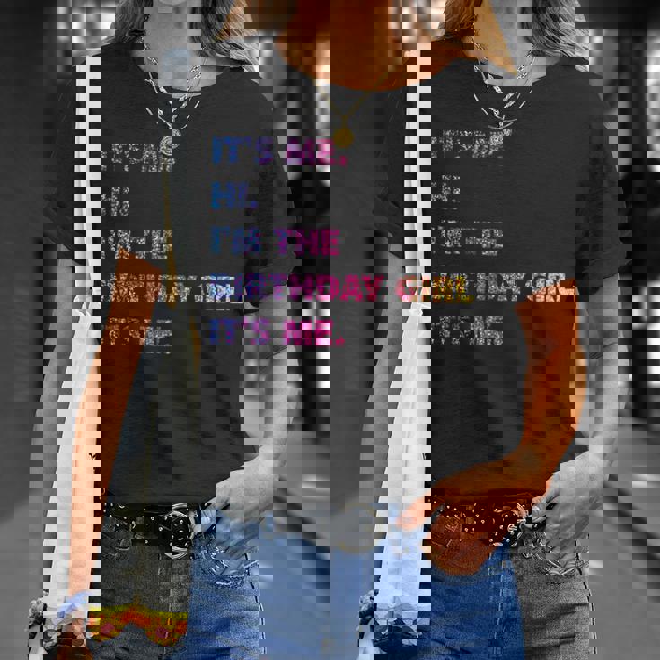 It's Me Hi I'm The Birthday Girl It's Me Tシャツ 彼女への贈り物