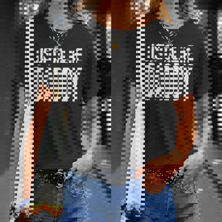 Just Call Me Daddy シャツ Dad 父の日 Tシャツ 彼女への贈り物