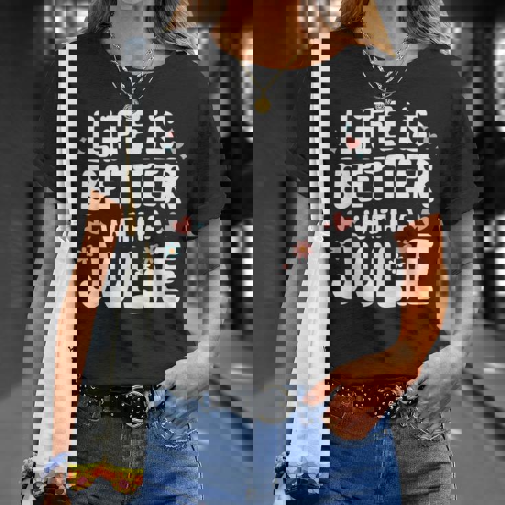 Life Is Better With A Julie 面白い名前 Julie Tシャツ 彼女への贈り物