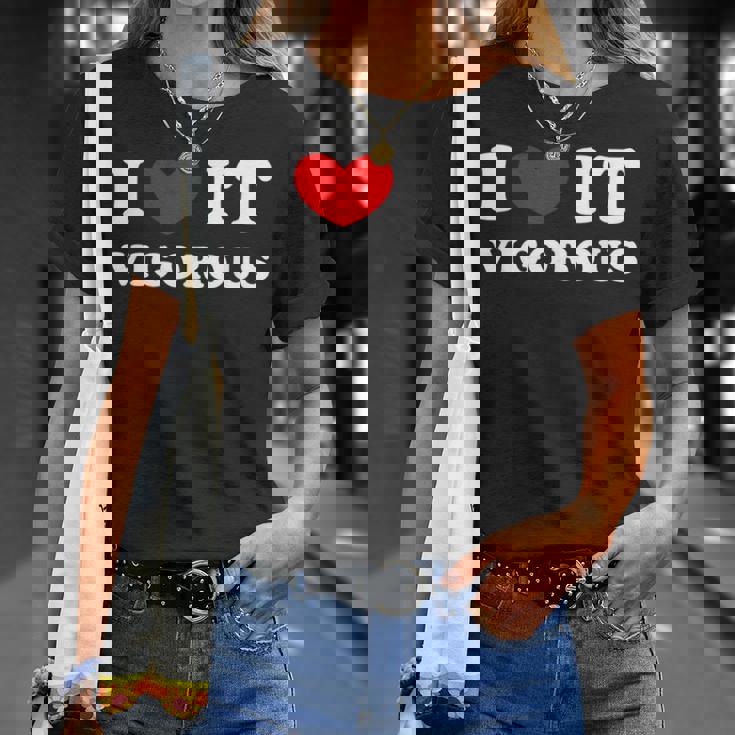 I Love Itigorous 私はそれが元気であるのが大好きです Tシャツ 彼女への贈り物