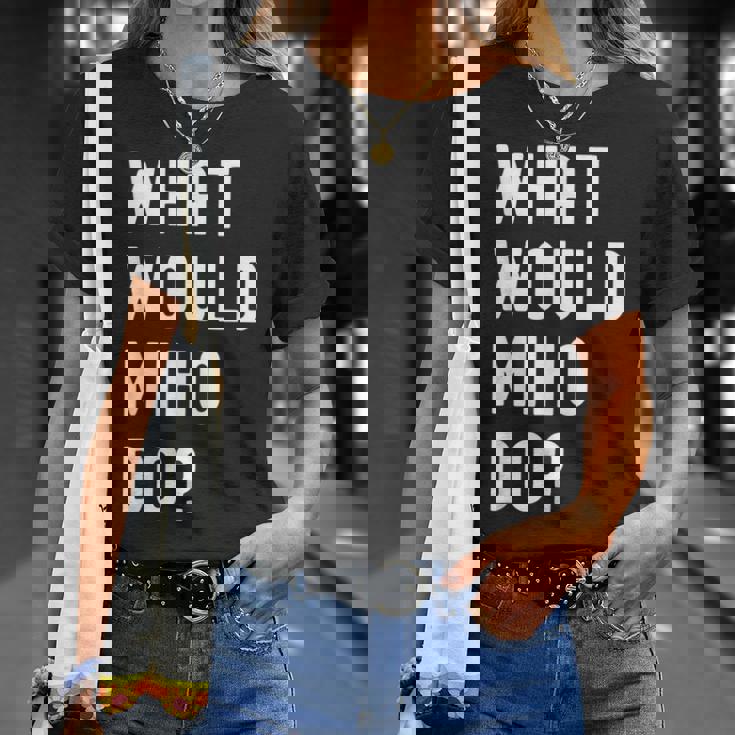 Miho ならどうするだろうか Tシャツ 彼女への贈り物