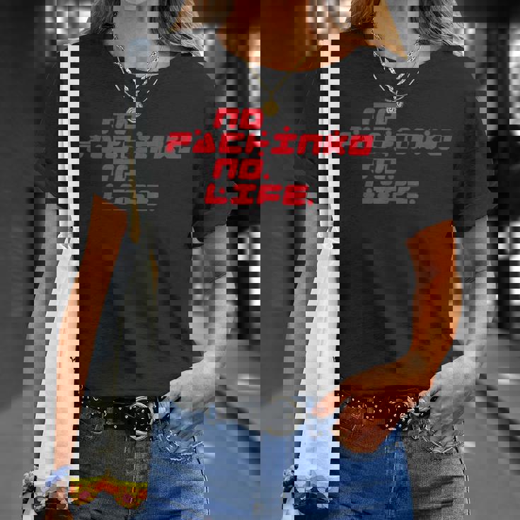 No Pachinko No Life ノーパチンコ・ノーライフ Tシャツ 彼女への贈り物