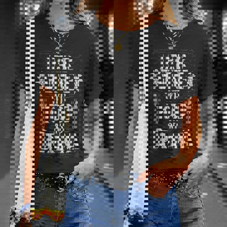 I Pair Wine With Food And Drama ソムリエ Tシャツ 彼女への贈り物