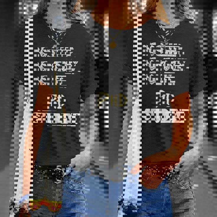 PhD Noleep No Money No Life Phdtudent Tシャツ 彼女への贈り物