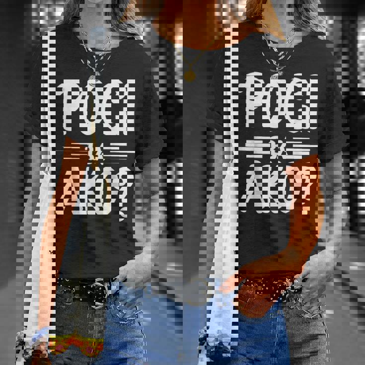 Pogi Ba Akoフィリピン人 Tシャツ 彼女への贈り物