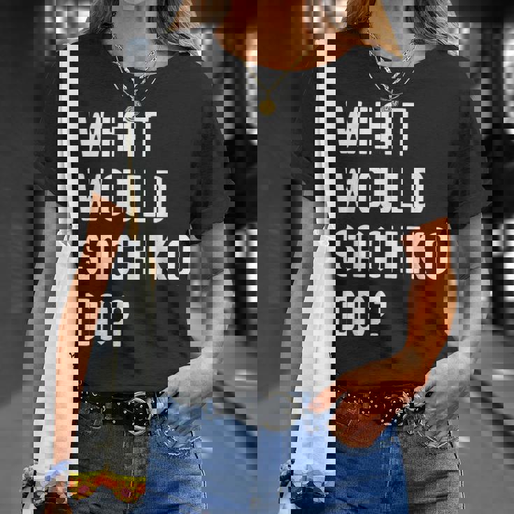 Sachiko ならどうするだろうか Tシャツ 彼女への贈り物