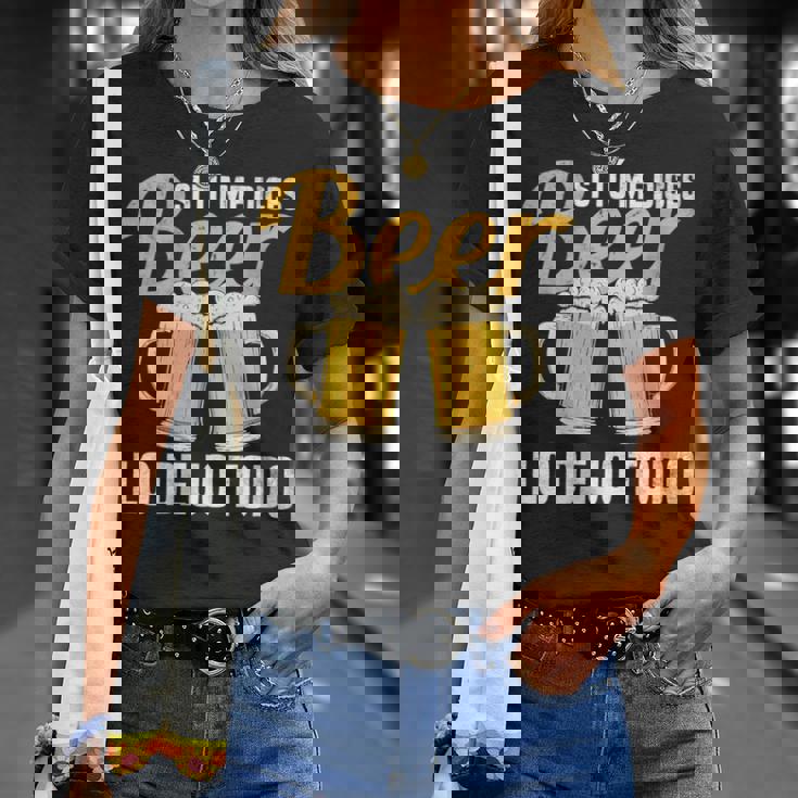 I Tu Me Dices Beer Lo Dejo Todo Cuello Camiseta unisex Regalos para ella
